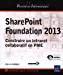 Image du vendeur pour Sharepoint Foundation 2013 : Construire Un Intranet Collaboratif En Pme mis en vente par RECYCLIVRE
