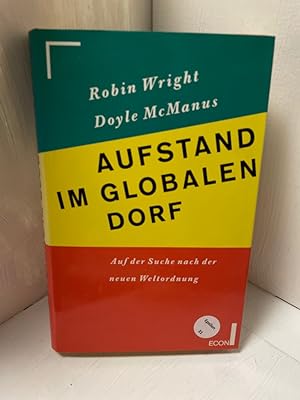 Image du vendeur pour Aufstand im globalen Dorf Auf der Suche nach der neuen Weltordnung mis en vente par Antiquariat Jochen Mohr -Books and Mohr-