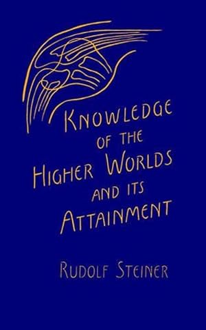 Imagen del vendedor de Knowledge of the Higher Worlds and Its Attainment (Paperback) a la venta por Grand Eagle Retail