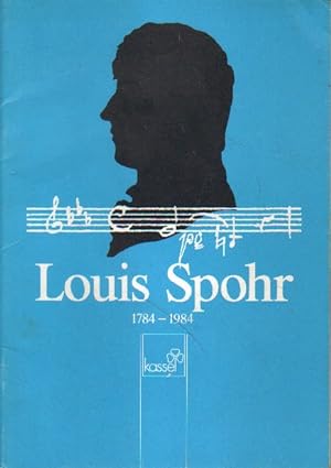 Louis Spohr. 1784 - 1984.