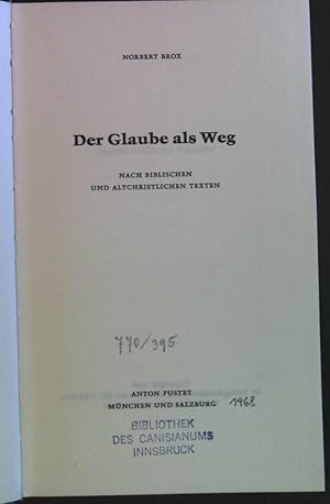 Image du vendeur pour Der Glaube als Weg. Nach biblischen und altchristlichen Texten mis en vente par books4less (Versandantiquariat Petra Gros GmbH & Co. KG)