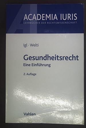 Bild des Verkufers fr Gesundheitsrecht : eine systematische Einfhrung. Academia iuris zum Verkauf von books4less (Versandantiquariat Petra Gros GmbH & Co. KG)