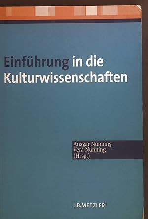 Bild des Verkufers fr Einfhrung in die Kulturwissenschaften : theoretische Grundlagen, Anstze, Perspektiven. zum Verkauf von books4less (Versandantiquariat Petra Gros GmbH & Co. KG)