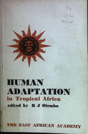 Bild des Verkufers fr Human Adaptation in Tropical Africa. zum Verkauf von books4less (Versandantiquariat Petra Gros GmbH & Co. KG)