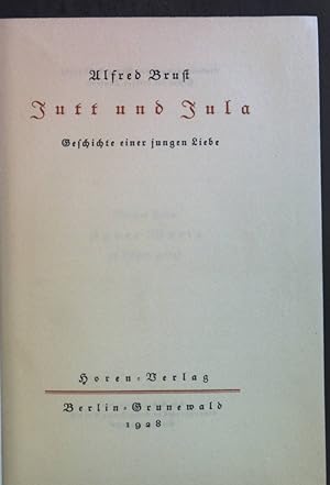 Bild des Verkufers fr Jutt und Jula. Geschichte einer jungen Liebe zum Verkauf von books4less (Versandantiquariat Petra Gros GmbH & Co. KG)