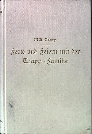 Imagen del vendedor de Feste und Feiern mit der Trapp-Familie. a la venta por books4less (Versandantiquariat Petra Gros GmbH & Co. KG)