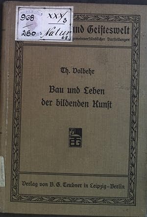 Seller image for Bau und Leben der bildenden Kunst Aus Natur und Geisteswelt 68. Bndchen for sale by books4less (Versandantiquariat Petra Gros GmbH & Co. KG)