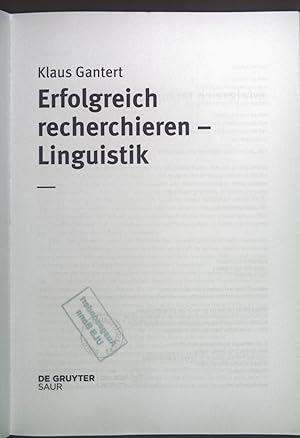 Bild des Verkufers fr Erfolgreich recherchieren - Linguistik. De-Gruyter-Saur-Studium; Erfolgreich recherchieren zum Verkauf von books4less (Versandantiquariat Petra Gros GmbH & Co. KG)