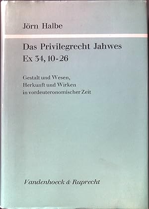 Bild des Verkufers fr Das Privilegrecht Jahwes : Ex 34, 10 - 26; Gestalt und Wesen, Herkunft und Wirken in vordeuteronomischer Zeit. Forschungen zur Religion und Literatur des Alten und Neuen Testaments ; 114 zum Verkauf von books4less (Versandantiquariat Petra Gros GmbH & Co. KG)