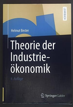 Image du vendeur pour Theorie der Industriekonomik. Lehrbuch; Springer-Lehrbuch mis en vente par books4less (Versandantiquariat Petra Gros GmbH & Co. KG)