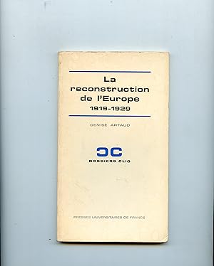 LA RECONSTRUCTION DE L' EUROPE 1919 - 1929