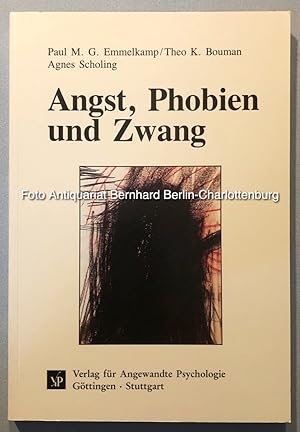 Bild des Verkufers fr Angst, Phobien und Zwang: Diagnostik und Behandlung zum Verkauf von Antiquariat Bernhard