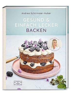 Seller image for Gesund und einfach lecker backen for sale by moluna