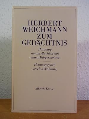 Bild des Verkufers fr Herbert Weichmann zum Gedchtnis. Hamburg nimmt Abschied von seinem Brgermeister zum Verkauf von Antiquariat Weber