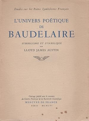 Seller image for l'Univers Potique De Baudelaire for sale by nuit de chine
