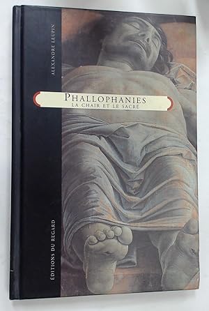 Seller image for Phallophanies. La Chair et le Sacr. for sale by Plurabelle Books Ltd