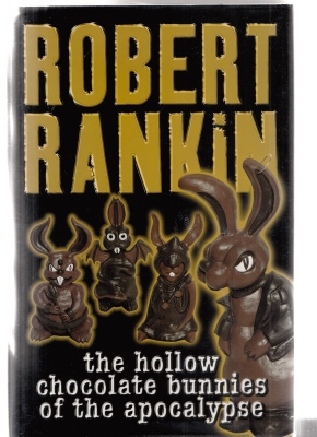 Imagen del vendedor de The Hollow Chocolate Bunnies Of The Apocalypse (inscribed by the author) a la venta por COLD TONNAGE BOOKS