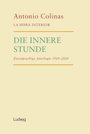 Bild des Verkufers fr Die innere Stunde - La hora interior. : Zweisprachige Anthologie 1969-2020 zum Verkauf von AHA-BUCH GmbH