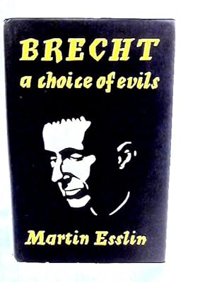 Bild des Verkufers fr Brecht: A Choice of Evils zum Verkauf von World of Rare Books