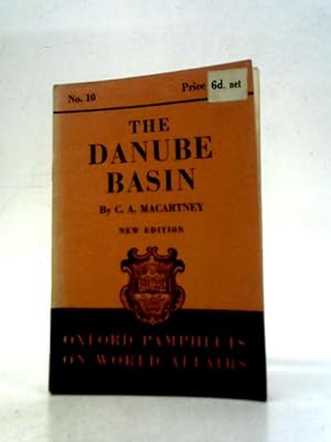 Seller image for The Danubian Basin. (Oxford Pamphlets on World Affairs, no. 10.) for sale by World of Rare Books
