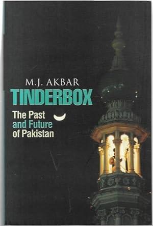 Seller image for Tinderbox: The Past and Future of Pakistan. for sale by City Basement Books