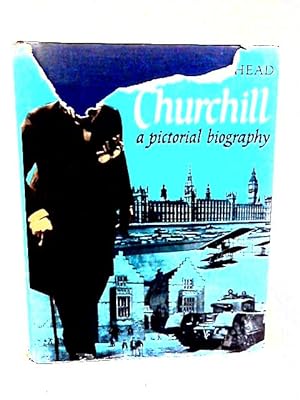 Seller image for Churchill. A Pictorial Biography for sale by World of Rare Books