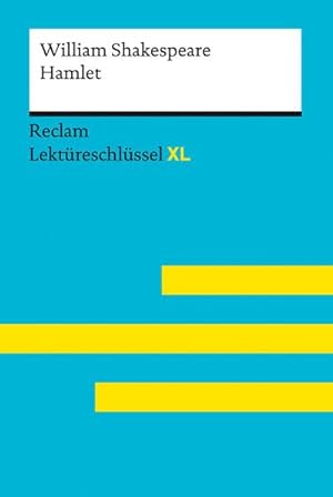 Bild des Verkufers fr Hamlet von William Shakespeare: Lektreschlssel mit Inhaltsangabe, Interpretation, Prfungsaufgaben mit Lsungen, Lernglossar. (Reclam Lektreschlssel XL) zum Verkauf von Smartbuy