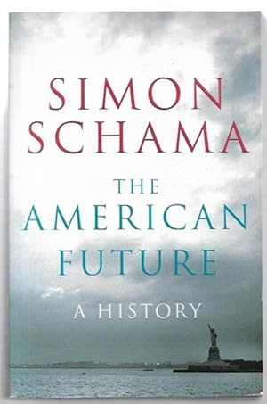 Seller image for The American Future: A History. for sale by City Basement Books