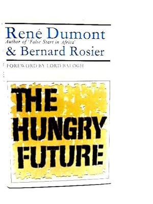 Seller image for The Hungry Future for sale by World of Rare Books