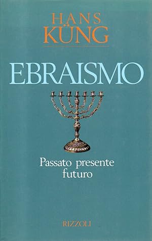 Ebraismo. Passato presente futuro