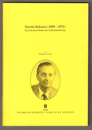 Image du vendeur pour Martin Behrens (1899-1971). Ein Giessener Pionier der Zellfraktionierung. mis en vente par Antiquariat Neue Kritik