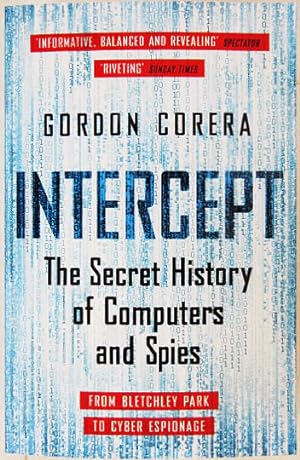 Bild des Verkufers fr Intercept: The Secret History of Computers and Spies. zum Verkauf von Entelechy Books