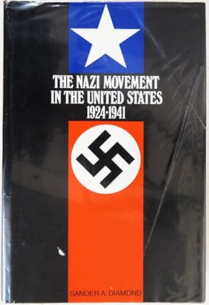 Bild des Verkufers fr The Nazi Movement in the United States 1924-1941. zum Verkauf von Entelechy Books