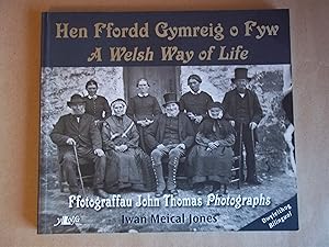 Seller image for A Welsh Way of Life \ Hen Ffordd Cymreig o Fyw: Photographs \ Ffotograffau for sale by Carmarthenshire Rare Books