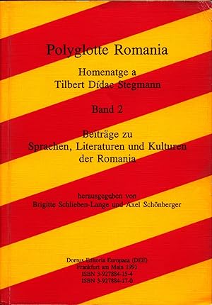 Bild des Verkufers fr Polyglotte Romania Band 2 : Homenatge a Tilbert Didac Stegmann Beitrge zu Sprachen, Literaturen und Kulturen der Romania zum Verkauf von avelibro OHG