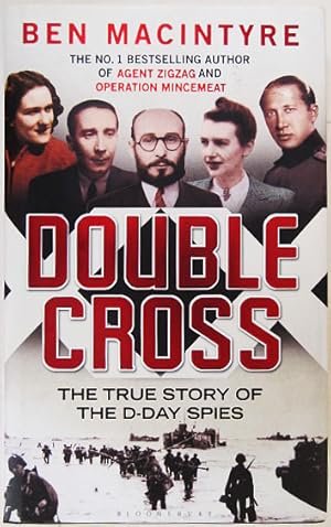 Immagine del venditore per Double Cross: The True Story of the D-Day Spies. venduto da Entelechy Books