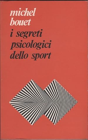 Immagine del venditore per I segreti psicologici dello sport. Le motivazioni degli sportivi venduto da libreria biblos