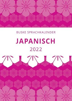 Seller image for Sprachkalender Japanisch 2022 for sale by AHA-BUCH GmbH