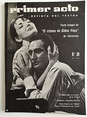 Primer acto : revista del teatro. Nº 34, mayo 1962 : texto íntegro de "El crimen de Aldea Vieja",...