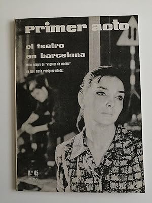 Primer acto : revista del teatro. Nº 45, 1963 : El teatro en Barcelona : texto íntegro de "Vagone...