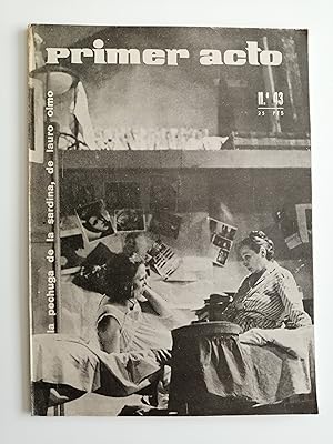 Primer acto : revista del teatro. Nº 43, 1963 : La pechuga de la sardina, de Lauro Olmo