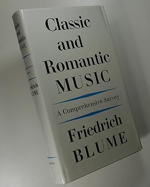 Imagen del vendedor de Classic and Romantic Music: A Comprehensive Survey a la venta por Austin Sherlaw-Johnson, Secondhand Music