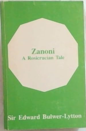 Bild des Verkufers fr Zanoni: A Rosicrucian Tale zum Verkauf von Chapter 1