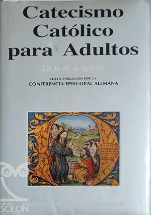 Seller image for Catecismo catlico para adultos. La fe de la Iglesia for sale by LIBRERA SOLN