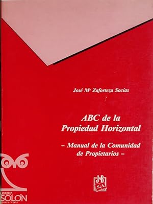 Imagen del vendedor de ABC de la Propiedad Horizontal. Manual de la Comunidad de Propietarios a la venta por LIBRERA SOLN