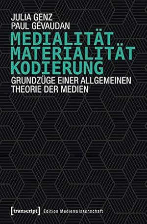 Seller image for Medialitt, Materialitt, Kodierung: Grundzge einer allgemeinen Theorie der Medien for sale by WeBuyBooks