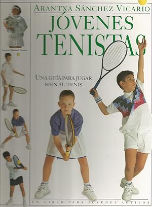 Seller image for Jvenes tenistas: Una gua para jugar bien al tenis for sale by Libros Tobal