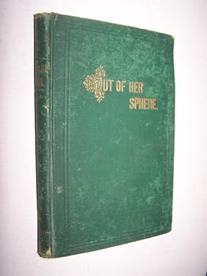 OUT OF HER SPHERE [Inscription from the author]