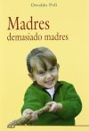 Immagine del venditore per Madres demasiado madres venduto da AG Library