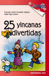 Imagen del vendedor de 25 yincanas divertidas a la venta por AG Library